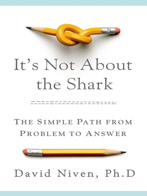Title details for It's Not About the Shark by David Niven, PhD - Wait list